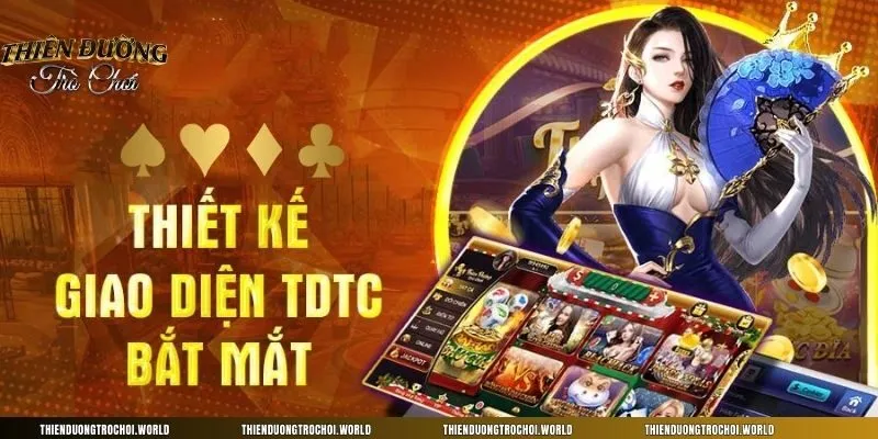 Giao diện thân thiện, chân thật, dễ dàng sử dụng